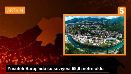 Yusufeli Barajı’nda su düzeyi artıyor. Yeni ölçümlere nazaran 58,6 metre oldu